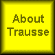About Trausse